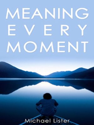 Meaning Every Moment - ebook